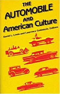 The Automobile and American Culture (Paperback)