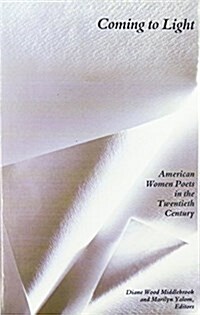 Coming to Light: American Women Poets in the Twentieth Century (Paperback)