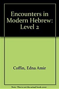 Encounters in Modern Hebrew (Paperback)