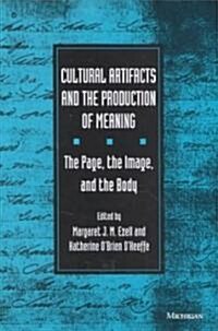 Cultural Artifacts and the Production of Meaning (Paperback)