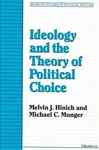 Ideology and the Theory of Political Choice (Paperback)