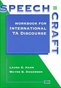 [중고] Speechcraft: Workbook for International Ta Discourse (Paperback)