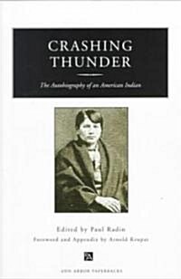 Crashing Thunder: The Autobiography of an American Indian (Paperback, Revised)