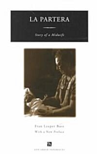 La Partera: Story of a Midwife (Paperback)