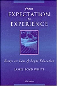 From Expectation to Experience: Essays on Law and Legal Education (Paperback)