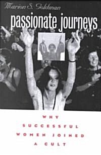 Passionate Journeys: Why Successful Women Joined a Cult (Paperback, Revised)