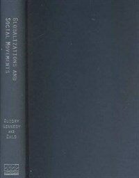 Globalizations and social movements: culture, power, and the transnational public sphere