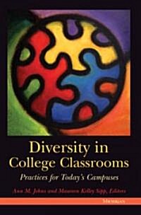 Diversity in College Classrooms: Practices for Todays Campuses (Paperback)