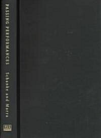 Passing Performances: Queer Readings of Leading Players in American Theater History (Hardcover)