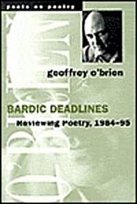 Bardic Deadlines: Reviewing Poetry, 1984-95 (Hardcover)