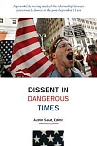 Dissent in Dangerous Times (Hardcover)