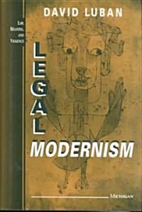 Legal Modernism (Hardcover)