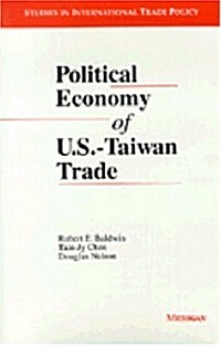 Political Economy of U.S.-Taiwan Trade (Hardcover)