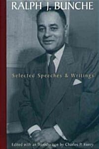 Ralph J. Bunche: Selected Speeches and Writings (Hardcover)