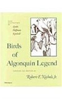 Birds of Algonquin Legend (Hardcover)