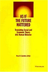 As If the Future Mattered (Hardcover)