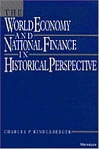 The World Economy and National Finance in Historical Perspective (Hardcover)