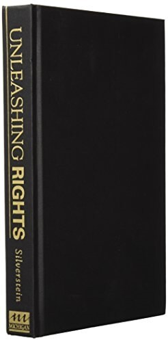 Unleashing Rights: Law, Meaning, and the Animal Rights Movement (Hardcover)