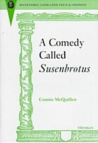 A Comedy Called Susenbrotus (Hardcover)