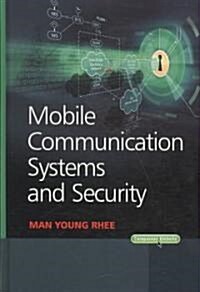 [중고] Mobile Communication Systems and Security (Hardcover)