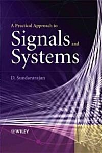 A Practical Approach to Signals and Systems (Hardcover)