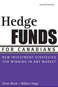 Hedge Funds for Canadians: New Investment Strategies for Winning in Any Market (Paperback, 2)