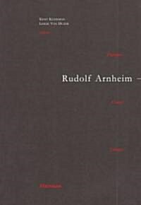 Rudolf Arnheim: Revealing Vision (Hardcover)