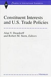 Constituent Interests and U.S. Trade Policies (Hardcover)