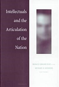 Intellectuals and the Articulation of the Nation (Hardcover)