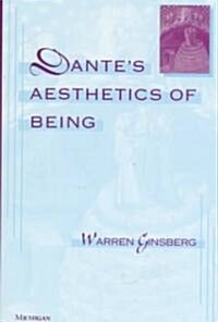 Dantes Aesthetics of Being (Hardcover)