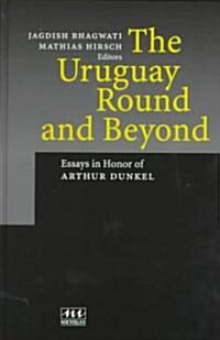 The Uruguay Round and Beyond (Hardcover)