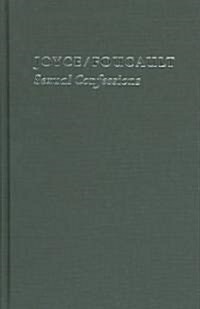 Joyce/Foucault: Sexual Confessions (Hardcover)
