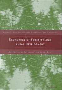Economics of Forestry and Rural Development: An Empirical Introduction from Asia (Hardcover)