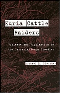 Kuria Cattle Raiders (Hardcover)
