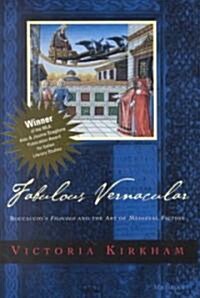 Fabulous Vernacular: Boccaccios Filocolo and the Art of Medieval Fiction (Hardcover)