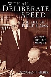 With All Deliberate Speed: The Life of Philip Elman (Hardcover)