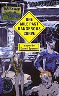 One Mile Past Dangerous Curve (Hardcover)