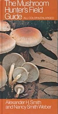 The Mushroom Hunters Field Guide (Hardcover)