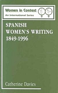 Spanish Womens Writing, 1849-1990 (Hardcover)