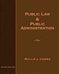 Public Law and Public Administration (Hardcover, 4)