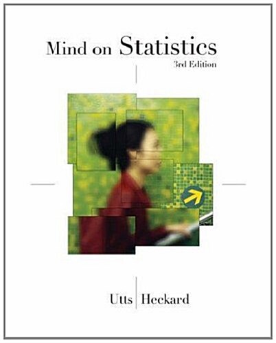 Utts/Heckards Mind on Statistics (Paperback, 3rd, Student)