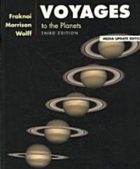 Voyages to the Planets, Media Update (with CD-ROM, Virtual Astronomy Labs, and Aceastronomy ) [With CDROM] (Paperback, 3, Revised)