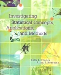 Investigating Statistical Concepts, Applications, And Methods (Paperback, CD-ROM)