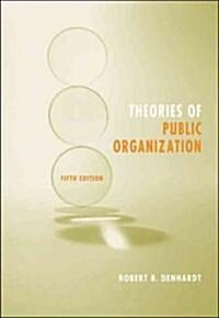 Theories of Public Organization (Paperback, 5th)