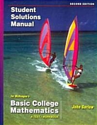 Basic College Mathematics (Paperback, 2nd, Student, Solution Manual)