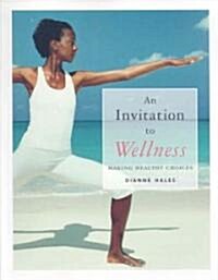 An Invitation to Wellness (Paperback, Pass Code, 1st)
