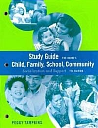 Berns Child, Family, School, Community (Paperback, 7th, Study Guide)