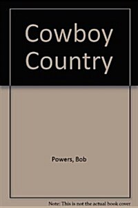 Cowboy Country (Hardcover, First Edition)