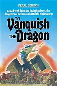 To Vanquish the Dragon (Hardcover)