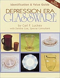 Depression Era Glassware: Identification & Value Guide (Depression Era Glassware) (Paperback, 4)
